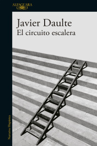 Javier Daulte — El circuito escalera