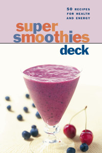 Corpening-Barber, Mary & Corpening-Whiteford, Sara — Super Smoothies Deck