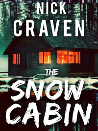 Craven, Nick — The Snow Cabin