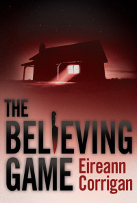 Corrigan, Eireann — The Believing Game