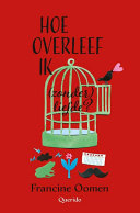 Francine Oomen — Hoe overleef ik (zonder) liefde?