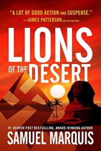 Marquis, Samuel — [World War Two Trilogy 04] • Lions of the Desert