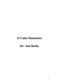 Dr. Joel Beeke — CultoDomestico.Joel Beeke.