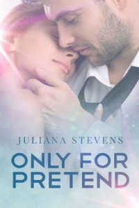 Juliana Stevens  — Only For Pretend