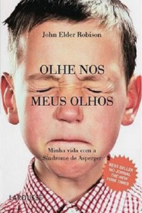 John Elder Robison — Olhe Nos Meus Olhos