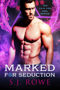 S. J. Rowe — Marked for Seduction