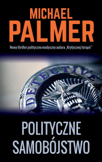 Michael Palmer — Polityczne samobójstwo