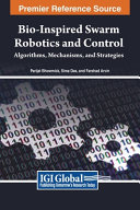 Bhowmick, Das, Arvin — Bio-Inspired Swarm Robotics and Control: Algorithms, Mechanisms, and Strategies