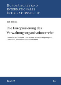 tholzki — Tim Holzki - Europäisierung des Verwaltungsorganisationsrechts - Zeilenabstand 1,0