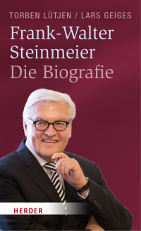 Torben Lütjen, Lars Geiges — Frank-Walter Steinmeier