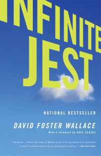 David Foster Wallace — Infinite Jest