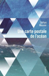 Stéfani Meunier — Une carte postale de l'océan