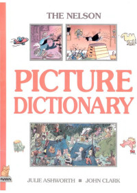 Ye Naing Soe — Nelson Picture Dictionary.djvu