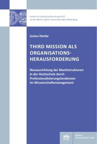 Justus Henke — THIRD MISSION ALS ORGANISATIONSHERAUSFORDERUNG