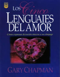 Gary Chapman — Los cinco lenguajes del amor