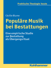 Ccilie Blume; — Populäre Musik bei Bestattungen