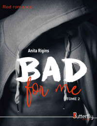 Anita Rigins — Bad for Me #2