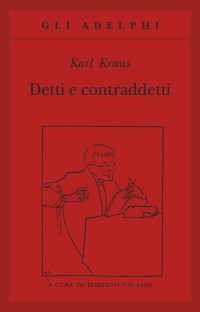 Karl Kraus — Detti e contraddetti