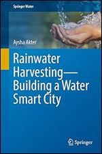 Aysha Akter — Rainwater Harvestin: Building a Water Smart City