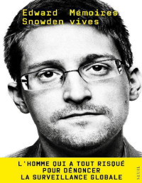 Edward Snowden — Mémoires Vives