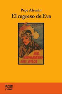 Pepe Alemán — El regreso de Eva