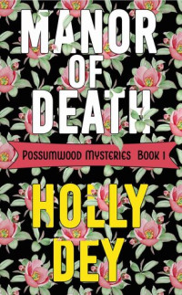 Holly Dey [Dey, Holly] — Manor of Death