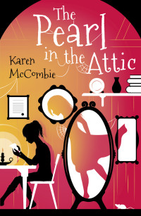 McCombie, Karen — The Pearl in the Attic