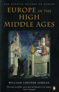 William Chester Jordan — Europe in the High Middle Ages