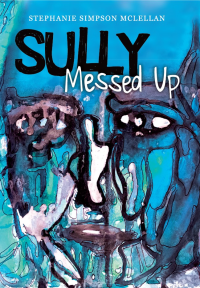 Stephanie Simpson McLellan — Sully Messed Up