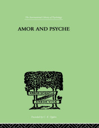 Erich Neumann — Amor And Psyche