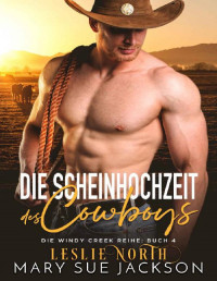 Jackson, Mary Sue — Die Scheinhochzeit des Cowboys (Windy Creek 4)