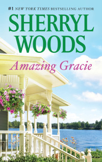 SHERRYL  WOODS [Woods, Sherryl] — Amazing Gracie