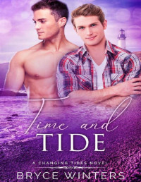 Bryce Winters [Winters, Bryce] — Time and Tide: A Changing Tides Novel (The Changing Tides Trilogy Book 2)