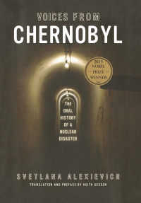 Svetlana Alexievich — Voices from Chernobyl (Lannan Selection)