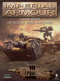 coll — The Siege of Vraks, Part 3 (Imperial Armour, Volume 7) (The Lore)