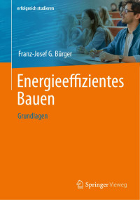 Franz-Josef Bürger — Energieeffizientes Bauen: Grundlagen