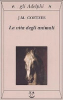J. M. Coetzee — La vita degli animali