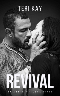 Teri Kay — Revival: An ABCs of Love Novel