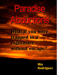 Mia Rodriguez — Paradise Abductions