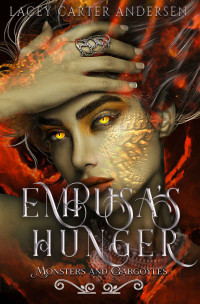 Lacey Carter Andersen — Empusa's Hunger (Monsters and Gargoyles #8)