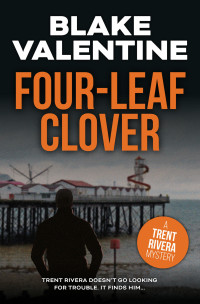 BLAKE VALENTINE — FOUR-LEAF CLOVER