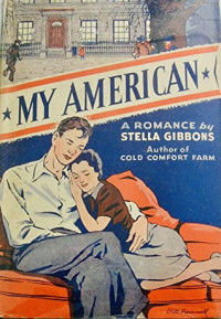 Stella Gibbons — My American