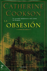 Catherine Cookson — La Obsesión