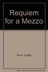 Carola Dunn — Requiem for a Mezzo