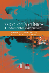 Alberto de Castro Correa — Psicología clínica: fundamentos existenciales