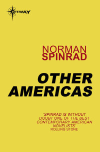 Norman Spinrad — Other Americas