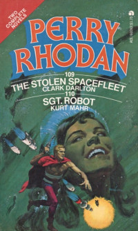 Clark Darlton — Perry Rhodan 109 - The Stolen Spacefleet