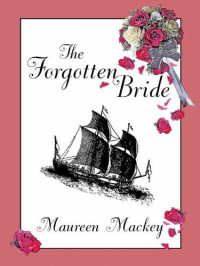 Maureen Mackey — The Forgotten Bride