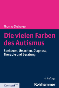 Thomas Girsberger — Die vielen Farben des Autismus