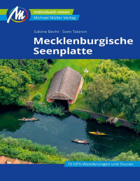 Sabine Becht, Sven Talaron — Mecklenburgische Seenplatte Reiseführer Michael Müller Verlag